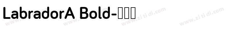 LabradorA Bold字体转换